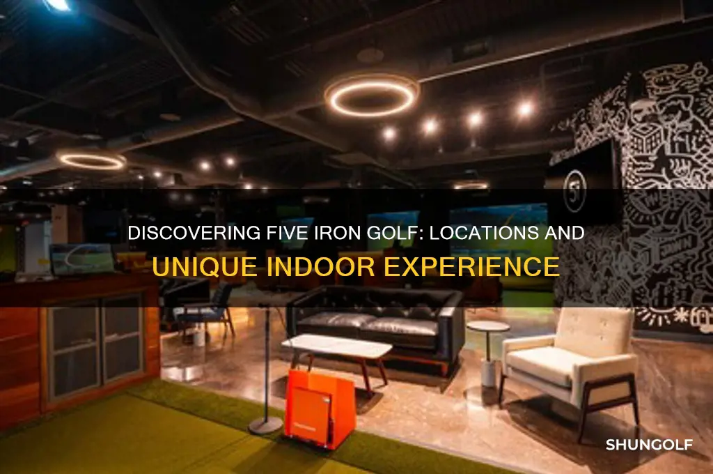 where is five iron golf