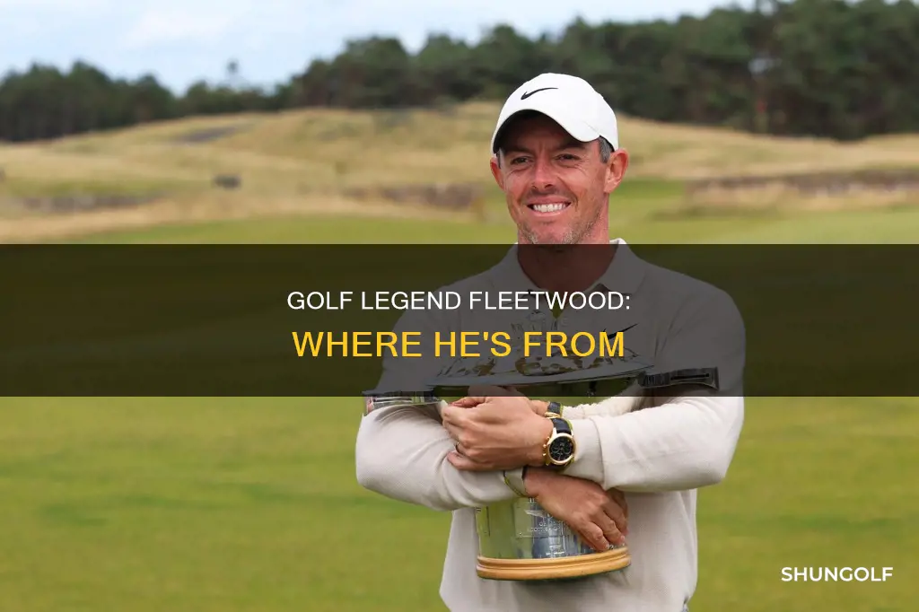 where is fleetwood from golf