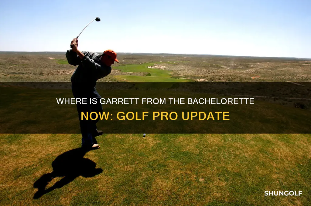where is garrett from the bachelorette a golf pro