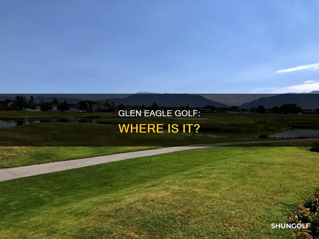 where is glen eagle golf