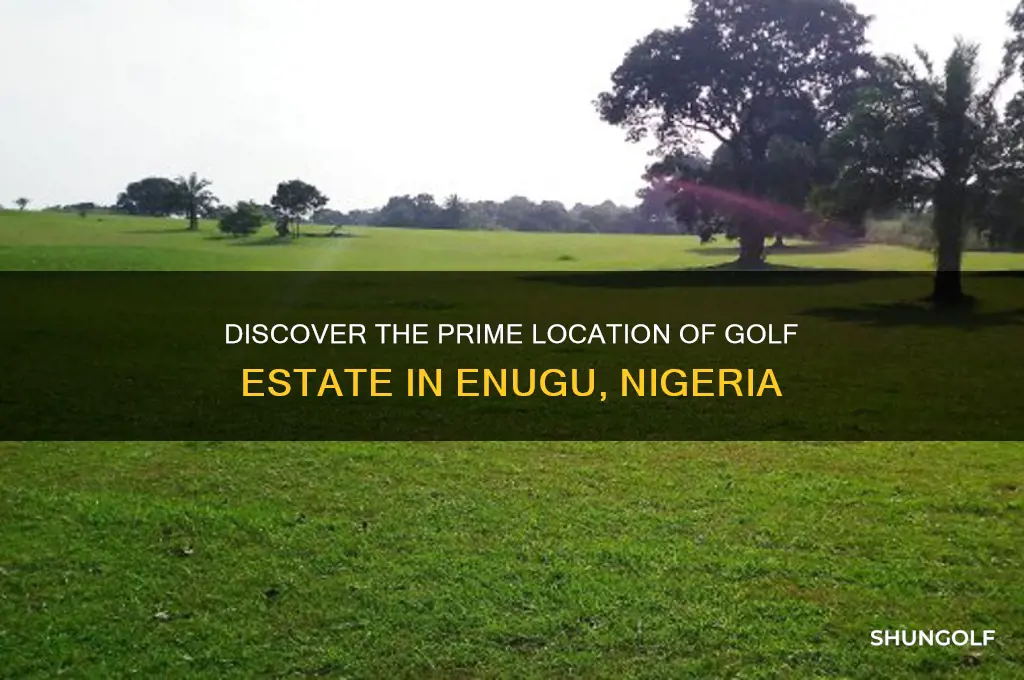 where is golf estate located in enugu