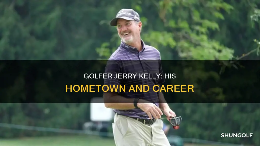 where is golfer jerry kelly from
