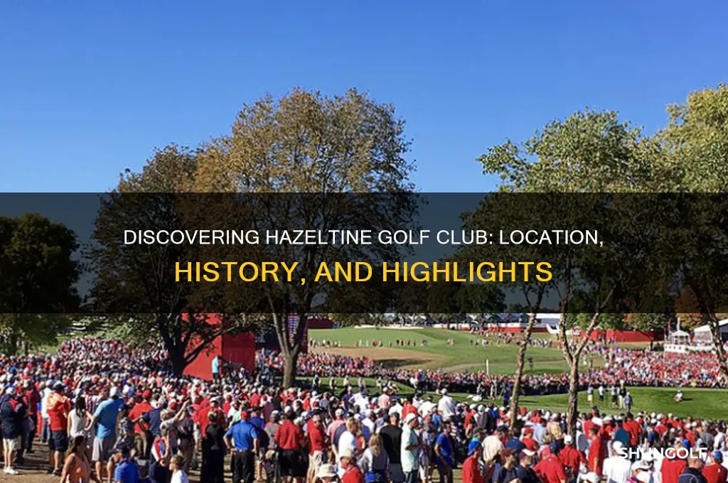 where is hazeltine golf club