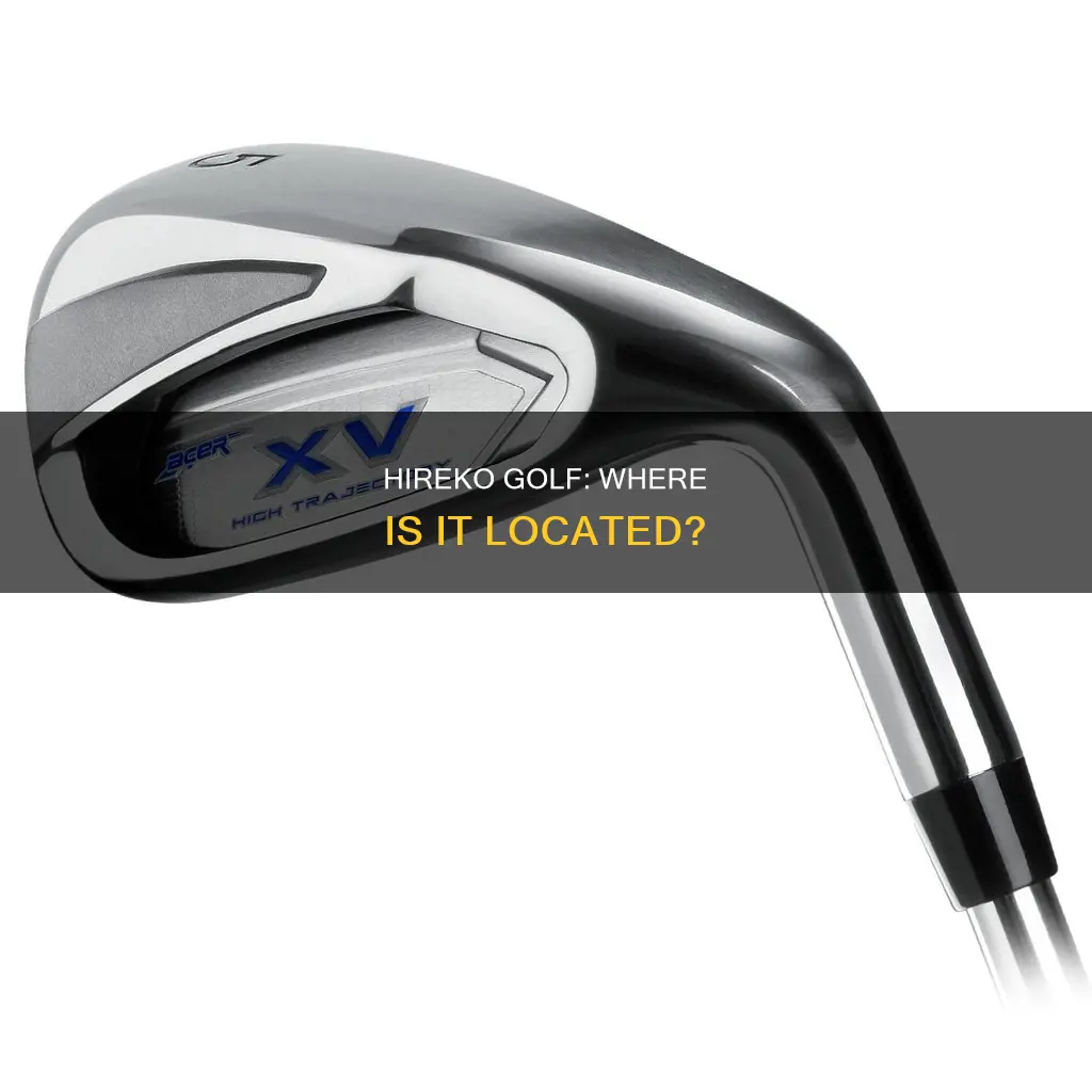 where is hireko golf located