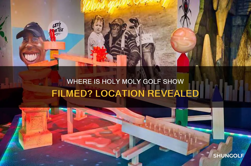 where is holy moly golf show filmed