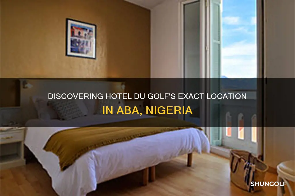 where is hotel du golf located in aba
