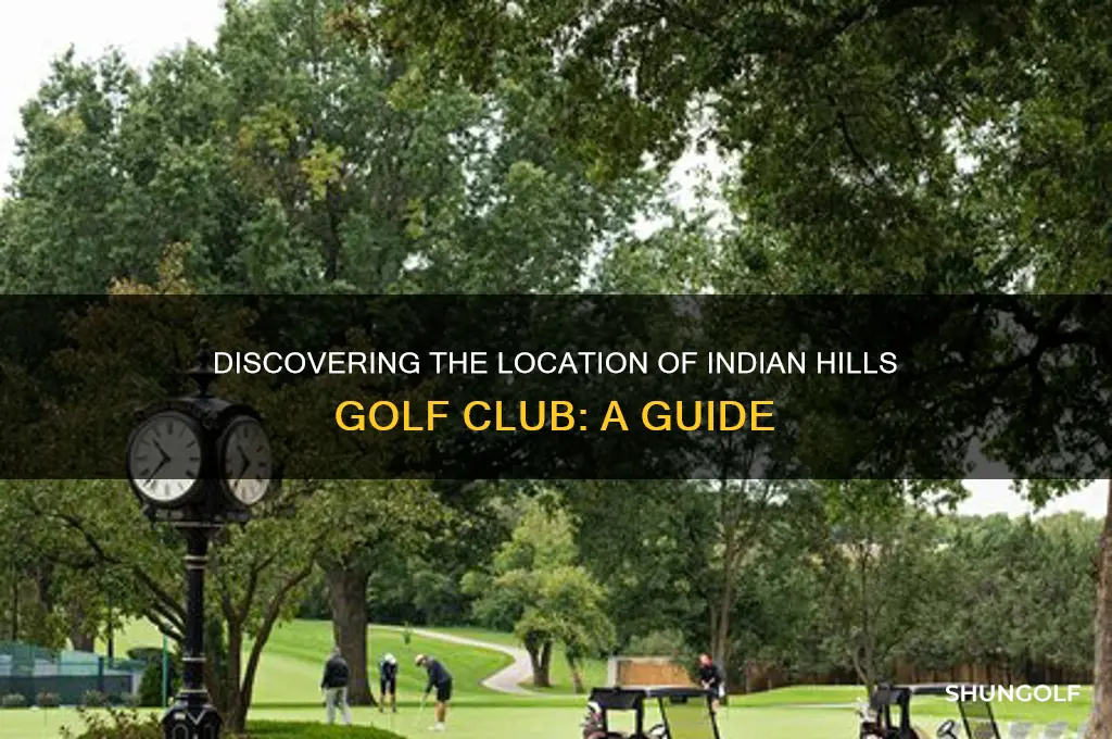 where is indian hills golf club