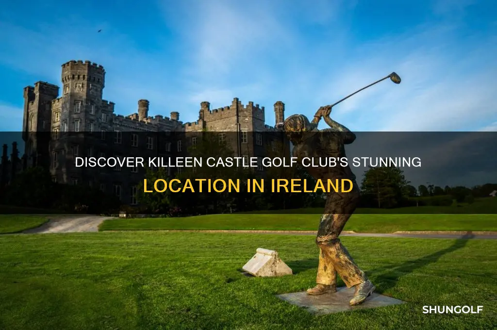 where is killeen castle golf club