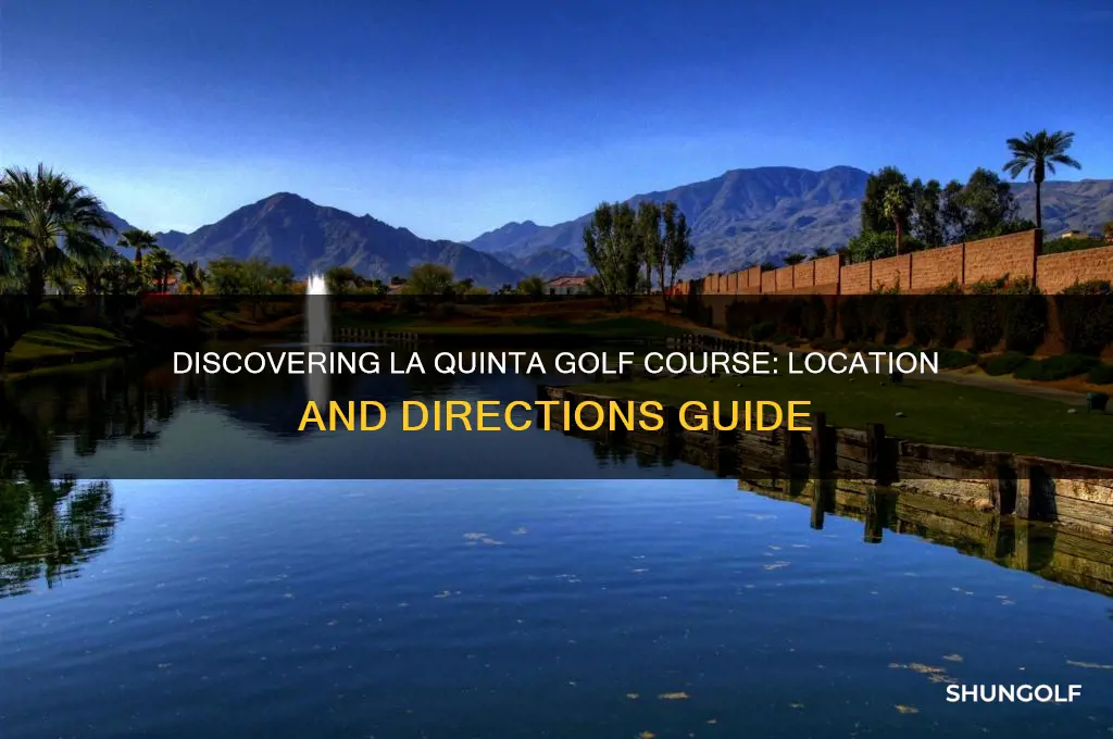 where is la quinta golf course