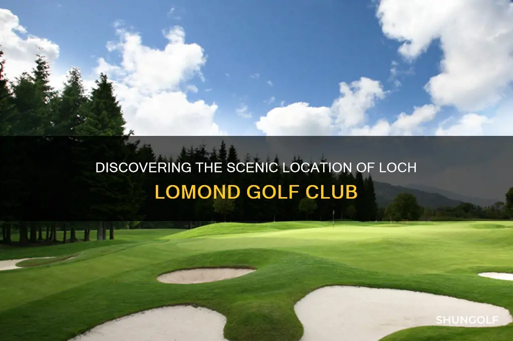 where is loch lomond golf club