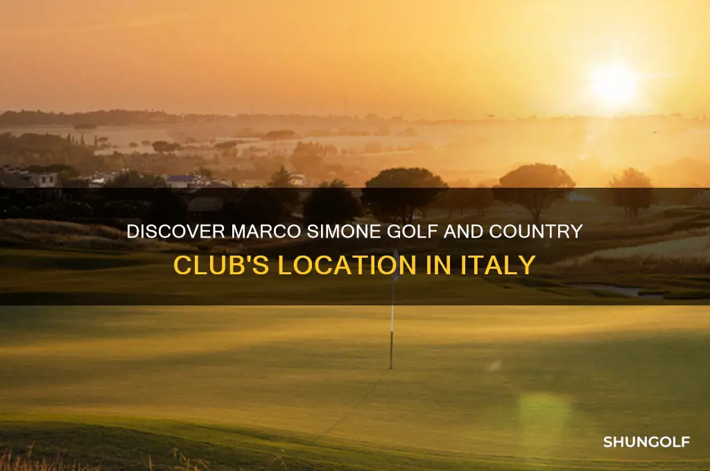 where is marco simone golf and country club