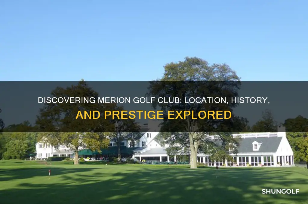 where is merion golf club