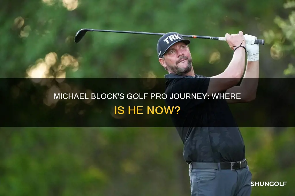 where is michael block a golf pro