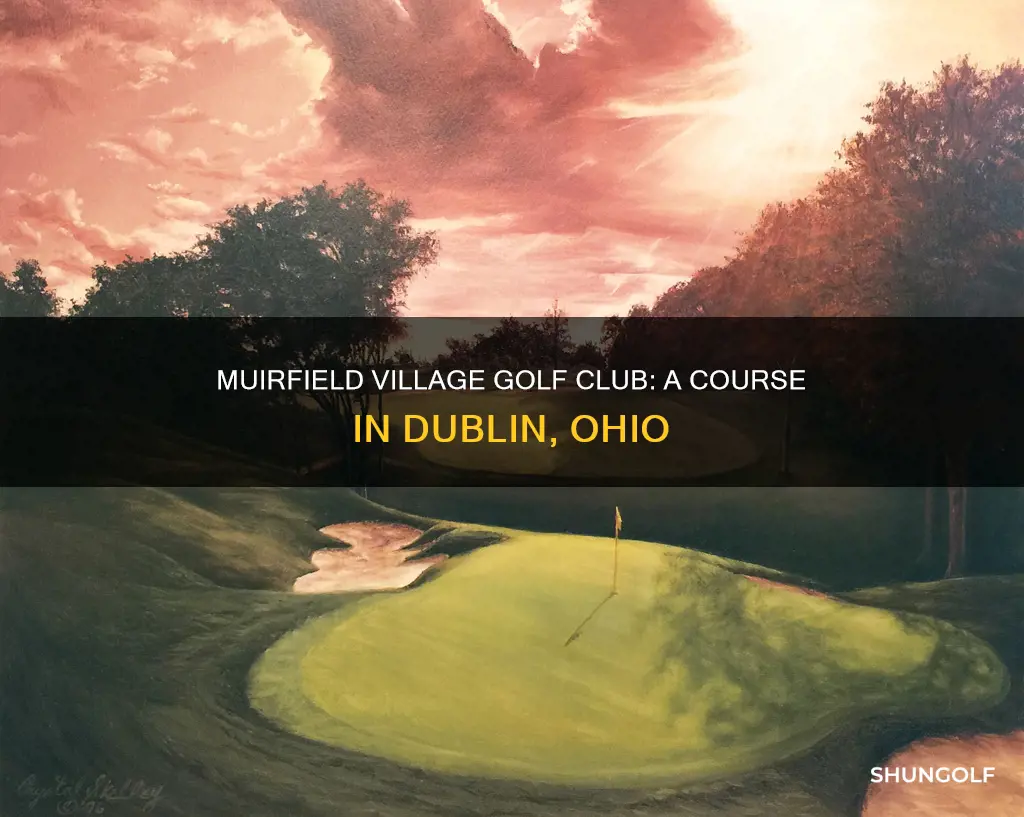where is muirfield village golf