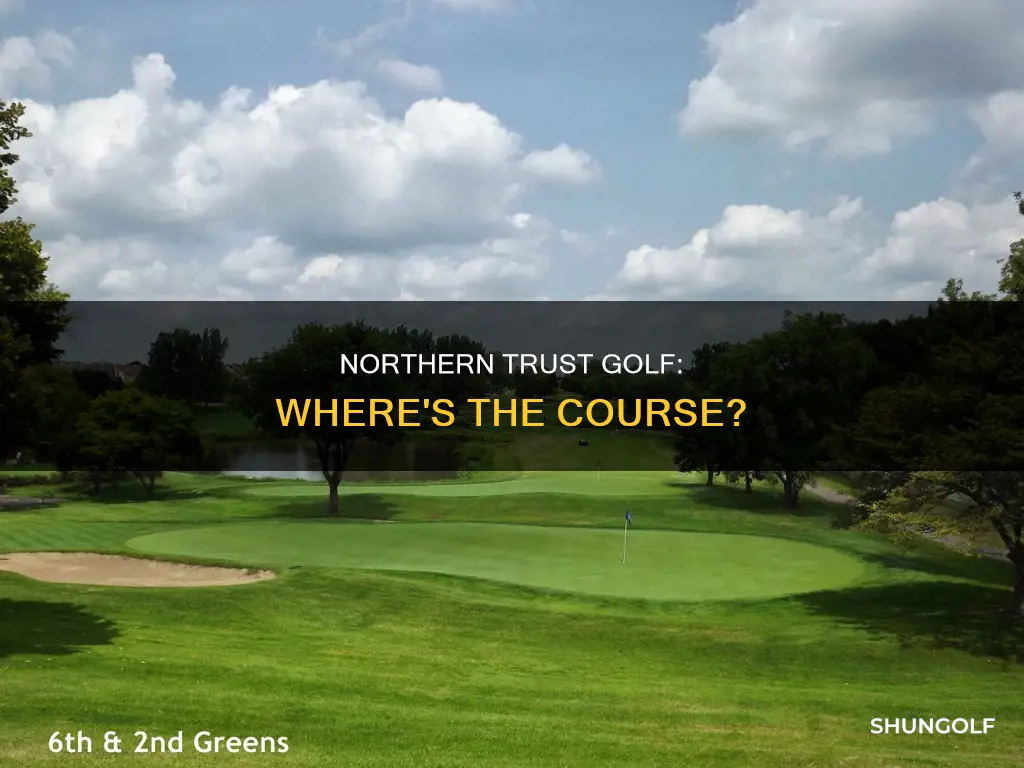 where is northern trust golf
