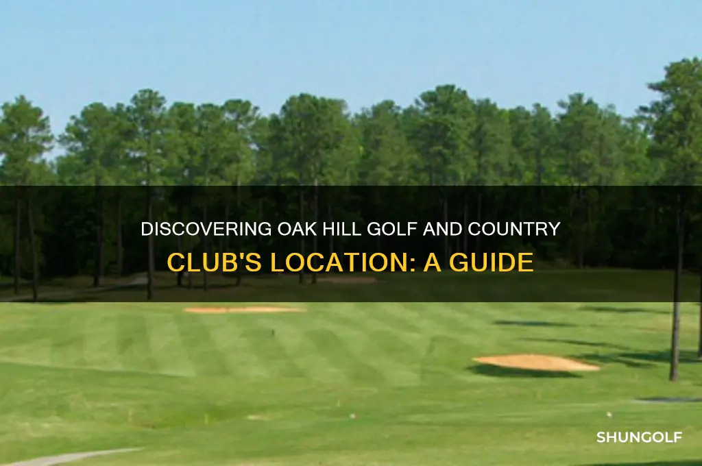 where is oak hill golf and country club