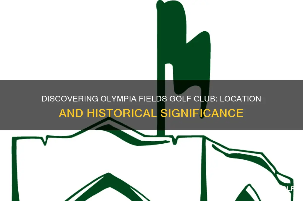 where is olympia fields golf club