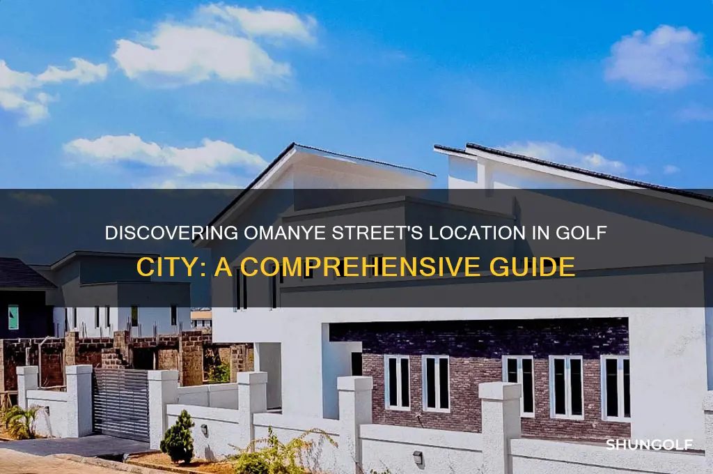 where is omanye street in golf city