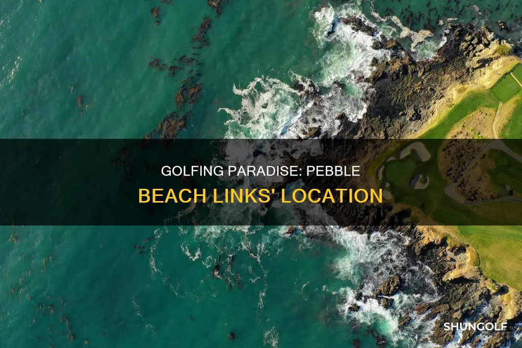 where is pebble beach golf links