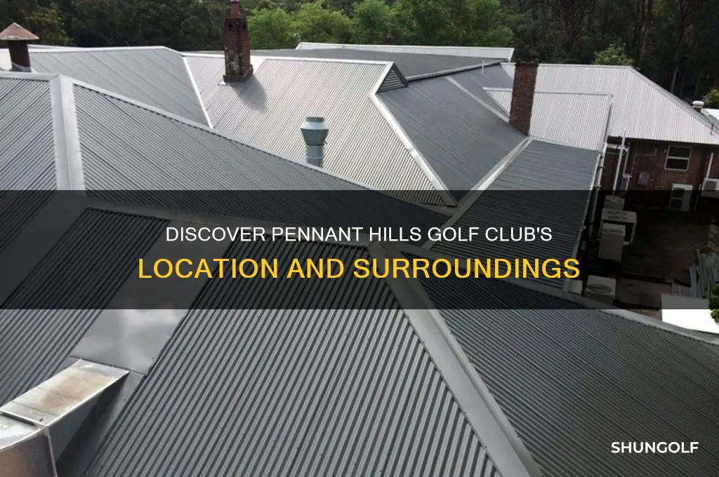 where is pennant hills golf club