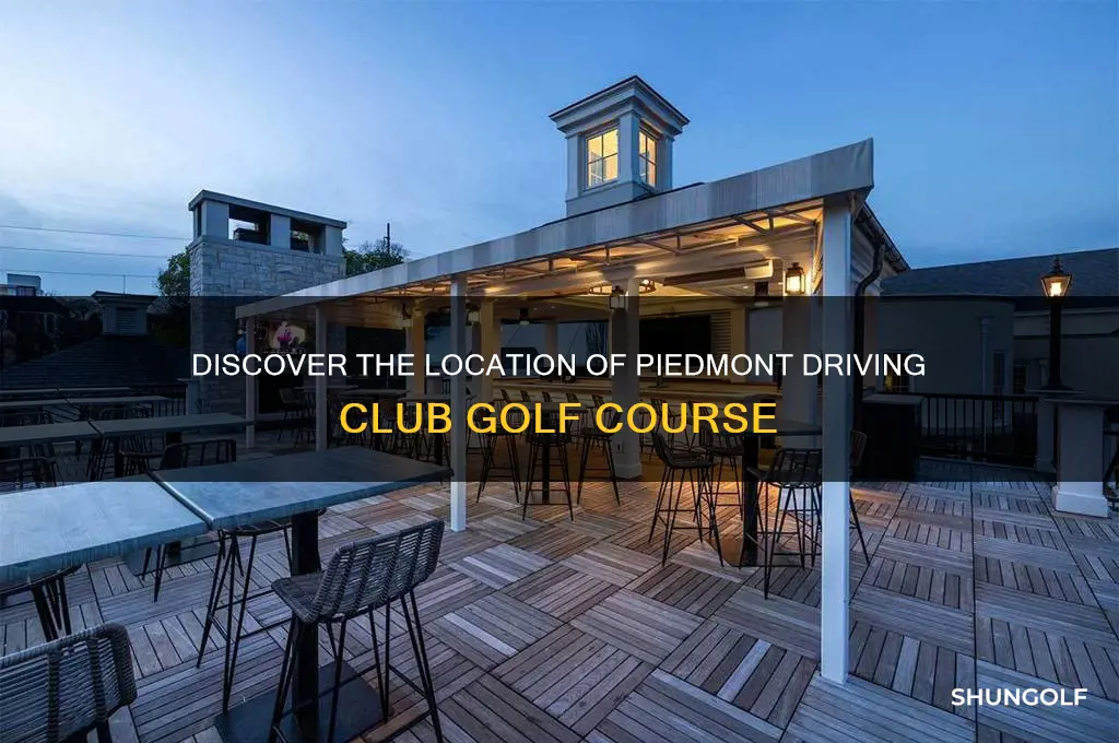 where is piedmont driving club golf course