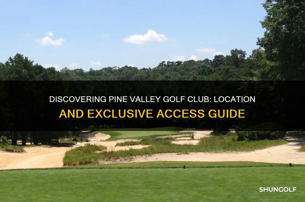 where is pine valley golf club
