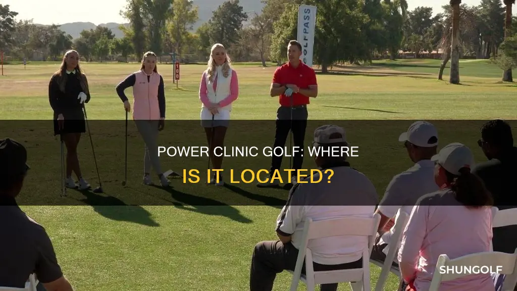 where is power clinic golf located