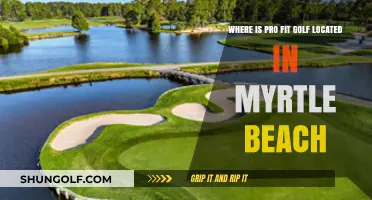 Discover Pro Fit Golf's Myrtle Beach Location: A Golfer's Guide