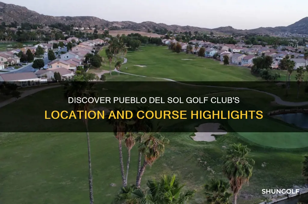 where is pueblo del sol golf club