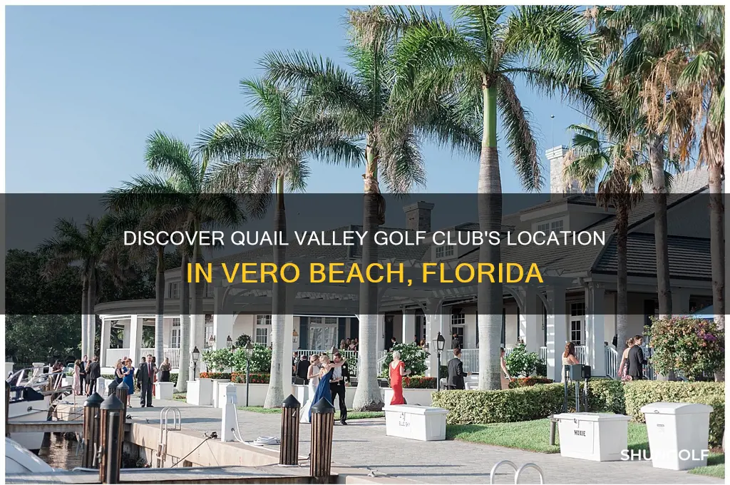 where is quail valley golf club in vero beach