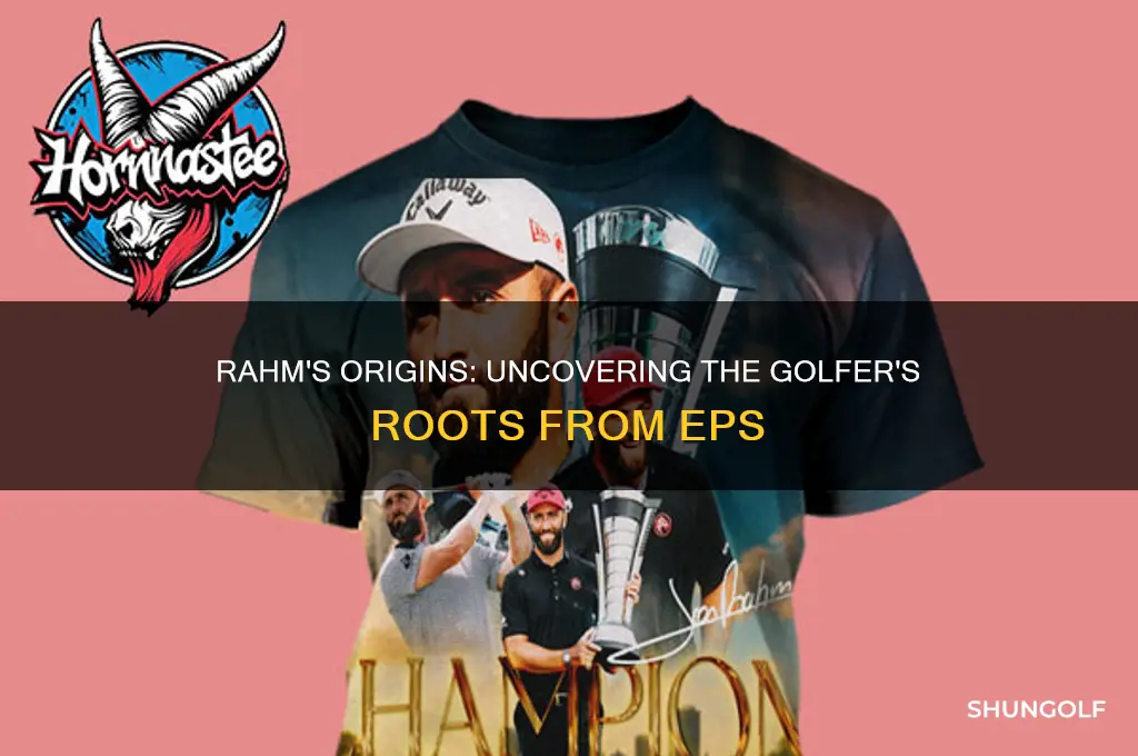 where is rahm the golfer from eps