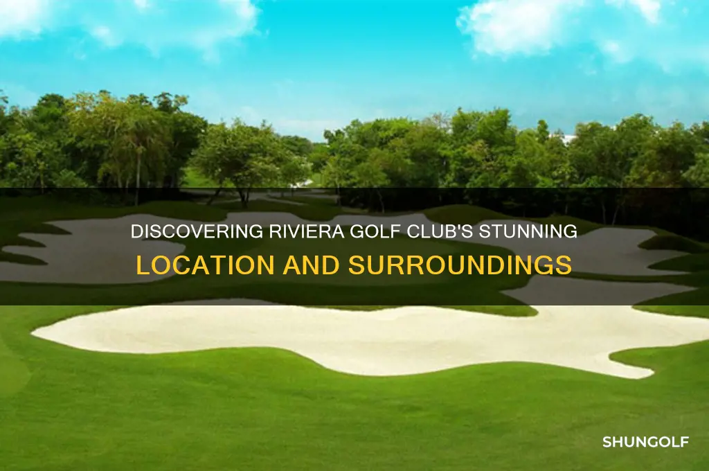 where is riviera golf club