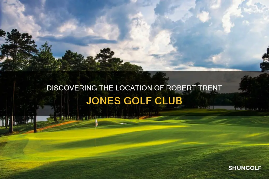 where is robert trent jones golf club