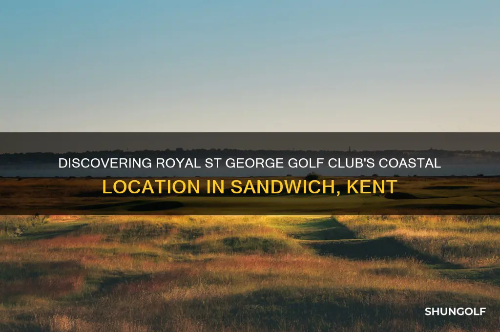where is royal st george golf club