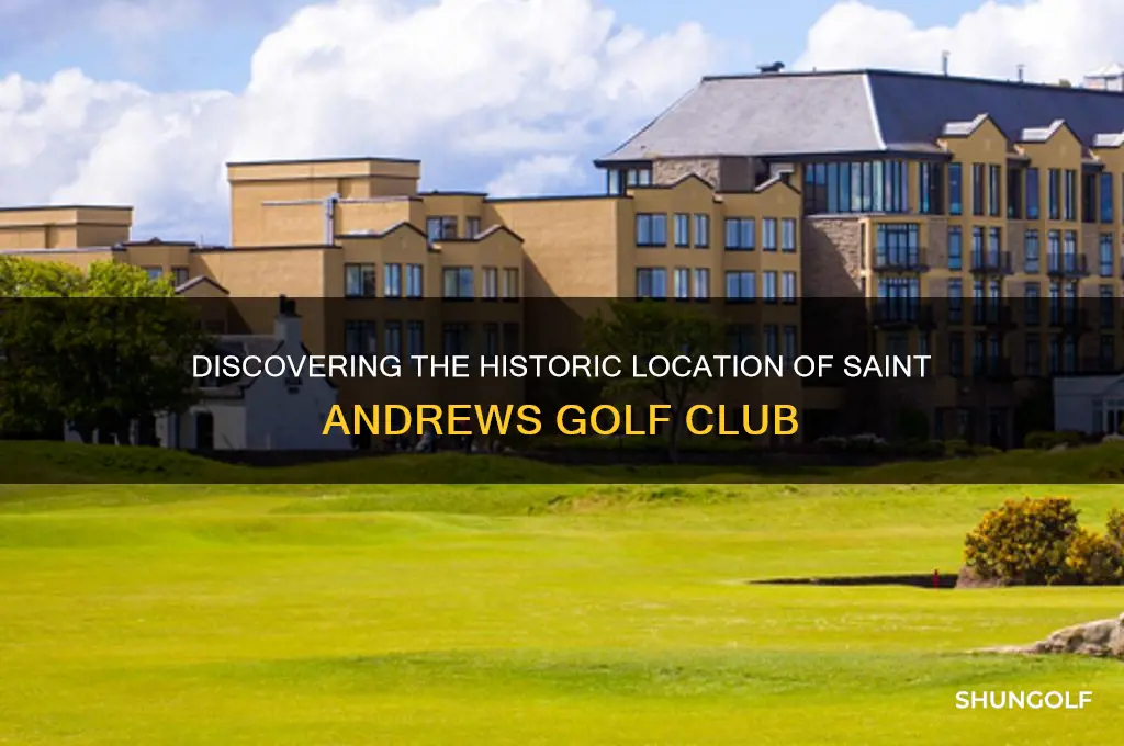 where is saint andrews golf club