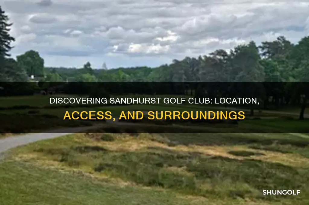 where is sandhurst golf club