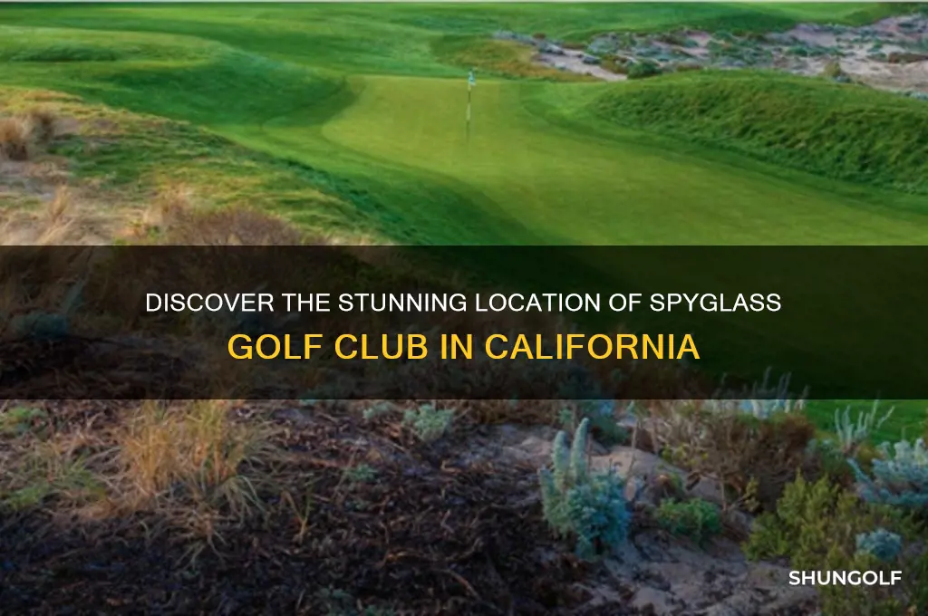 where is spyglass golf club