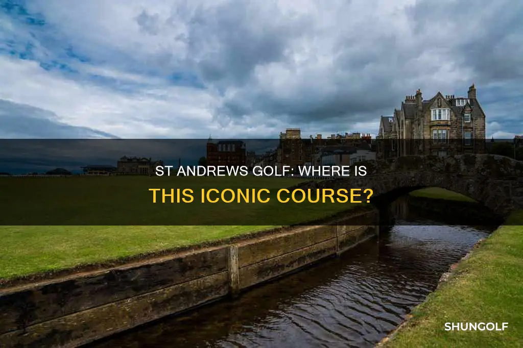 where is st andrews golf located