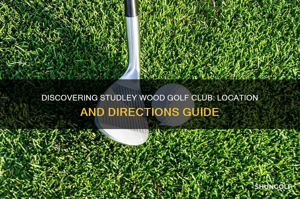 where is studley wood golf club