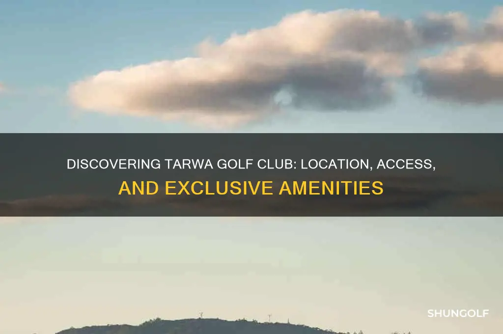 where is tarwa golf club