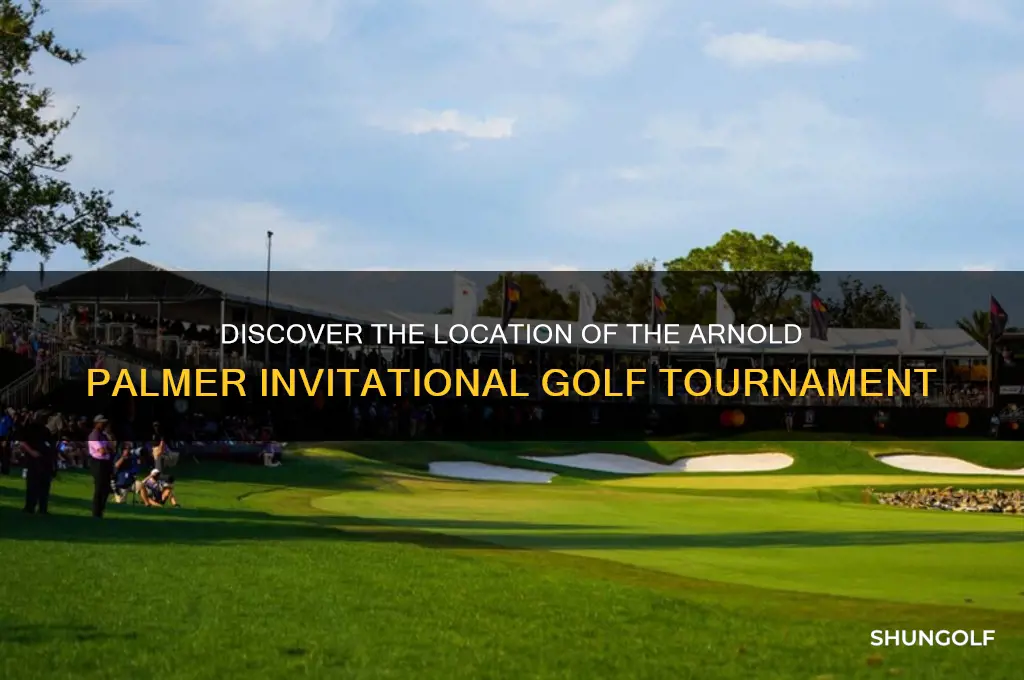 where is the arnold palmer invitational golf