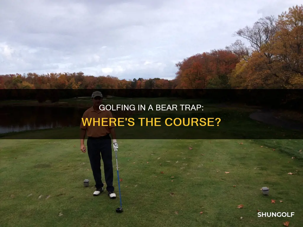 where is the bear trap golf