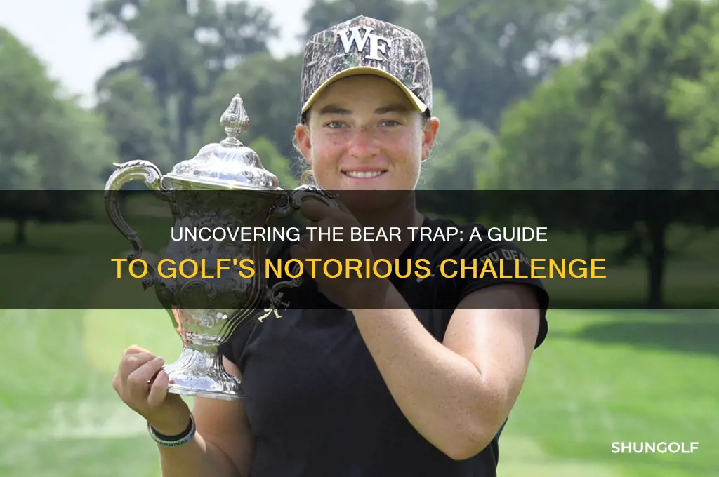 where is the bear trap in golf
