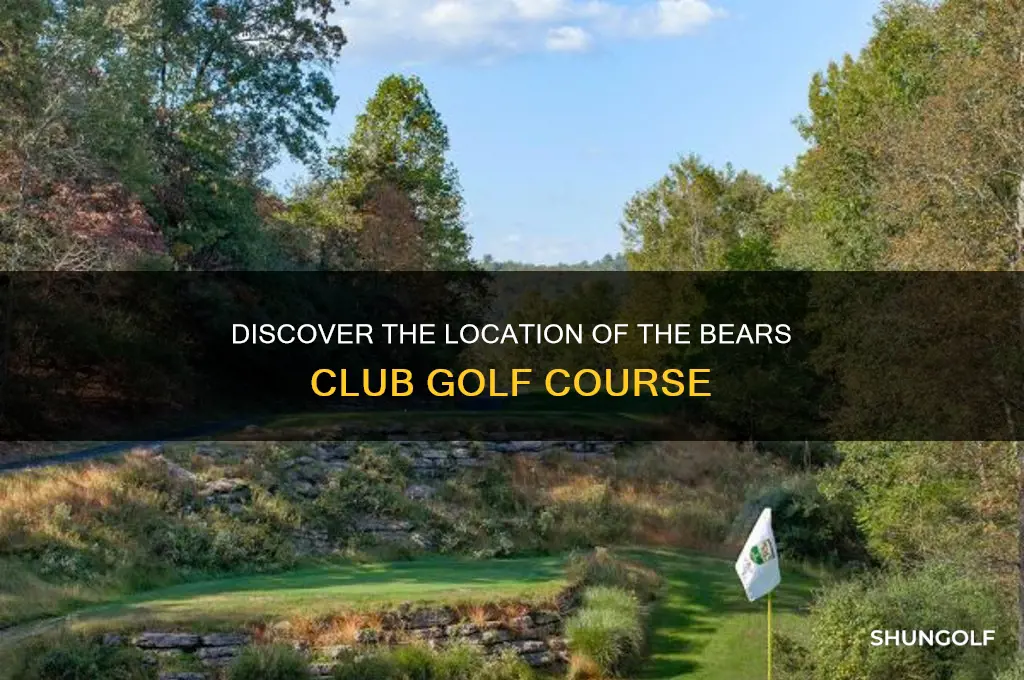 where is the bears club golf course