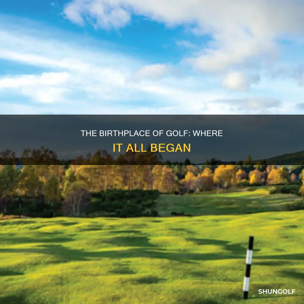 where is the birthplace of golf