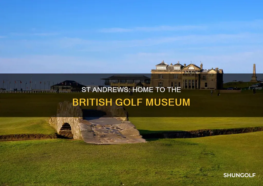 where is the british golf museum