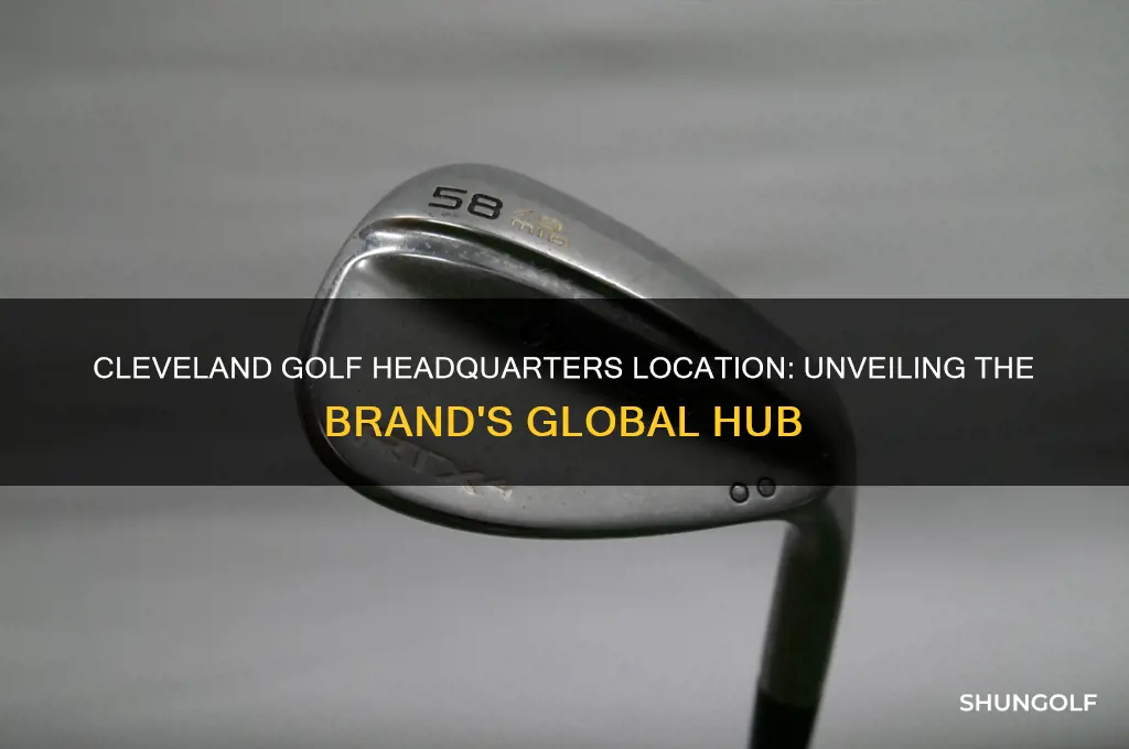 where is the cleveland golf headquarters located