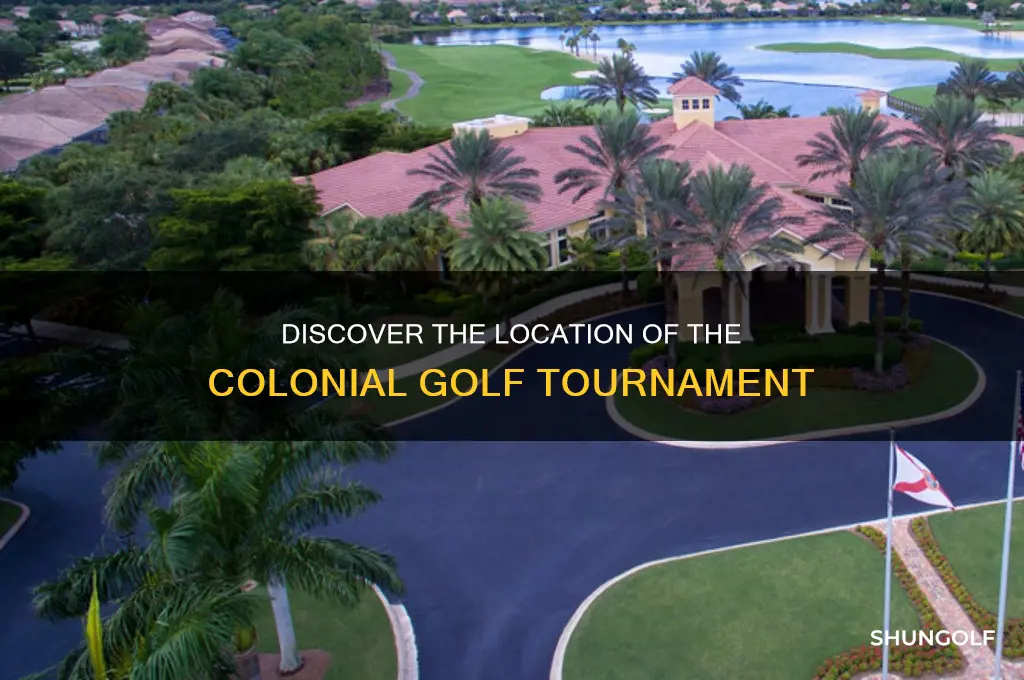 where is the colonial golf tournamet held