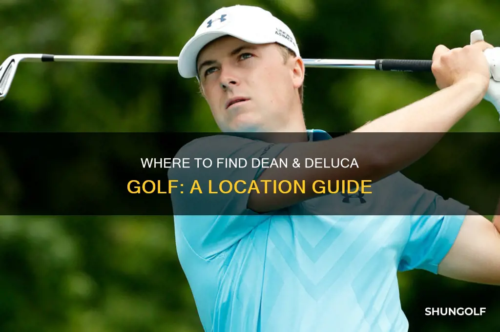 where is the dean and deluca golf