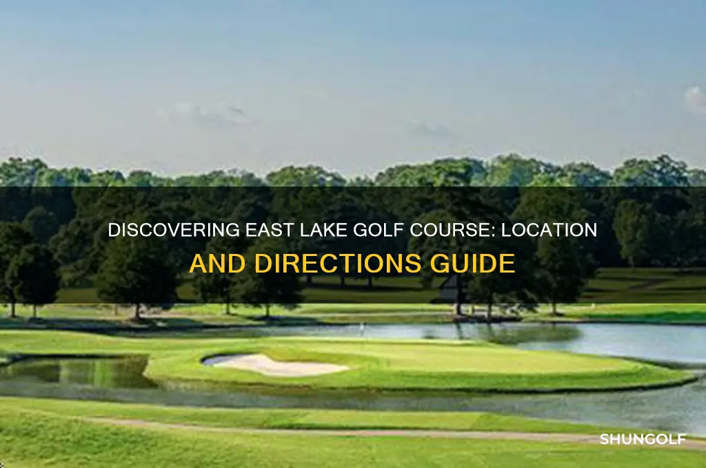 where is the east lake golf course